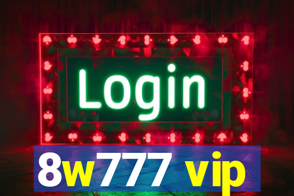 8w777 vip